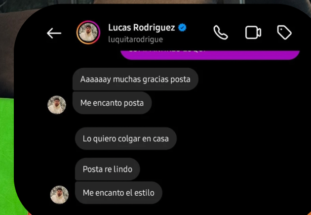 Captura de chat de Instagram de Lucas Rodríguez: "Aaaaaay muchas gracias posta, me encanto posta, lo quiero colgar en casa, posta re lindo, me encanto el estilo"